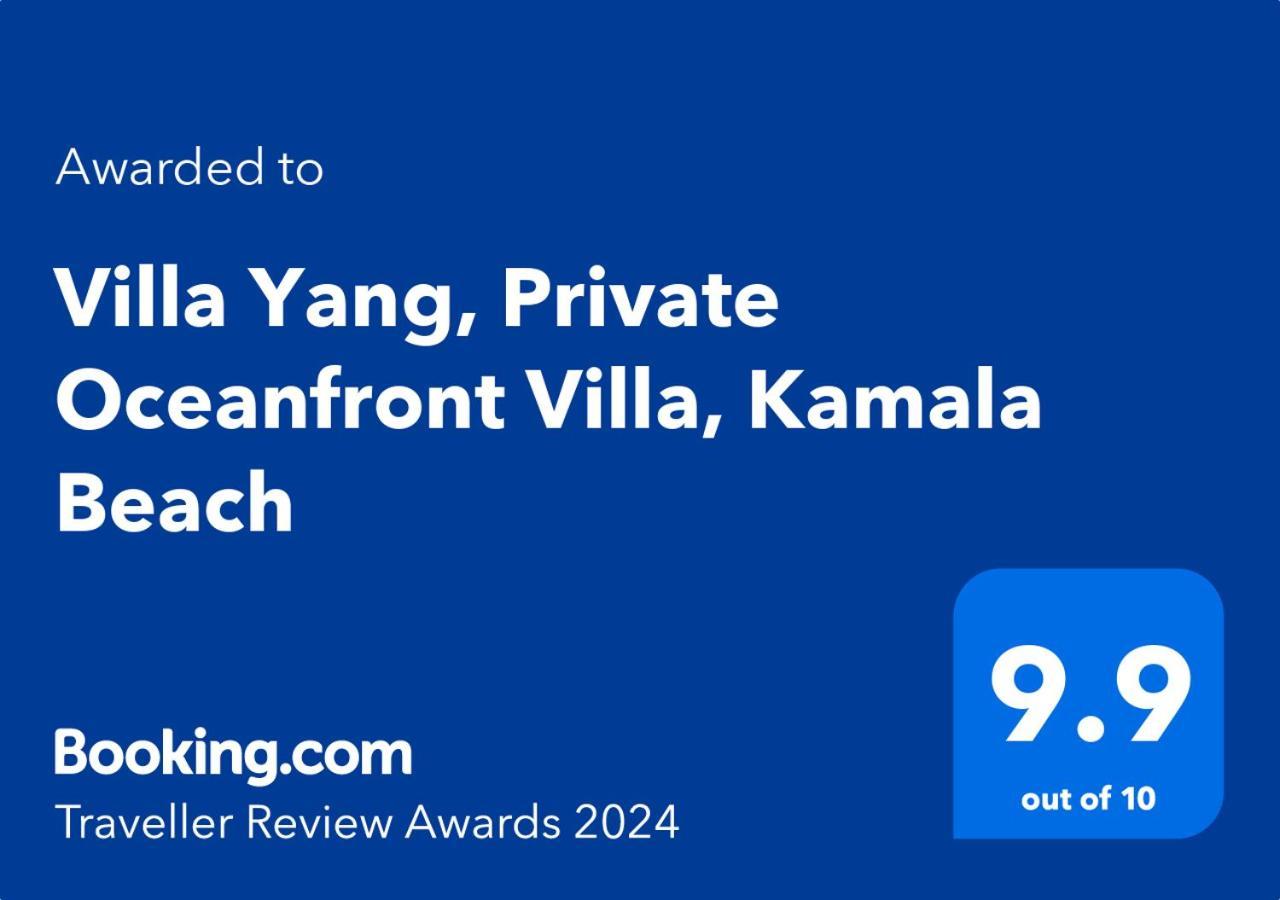 Villa Yang, Private Oceanfront Villa, Kamala Beach Esterno foto